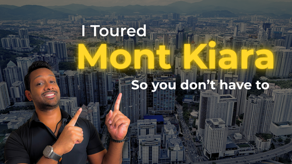 Inside Mont Kiara: Kuala Lumpur’s #1 Expat Bubble Revealed